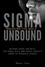  Dennis Jones - SIgma Unbound: Breaking the Mold.