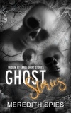  Meredith Spies - Ghost Stories (Medium at Large Short Stories) - Medium at Large, #0.
