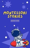 Good Kids - Montessori Stories - Good Kids, #1.