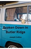  Joseph Collins - Broken Down In Butler Ridge.