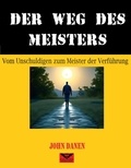  John Danen - Der Weg des Meisters.