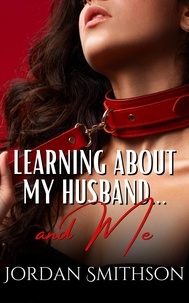  Jordan Smithson - Learning About My Husband… and Me.