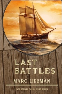  Marc Liebman - Last Battles - Jaco Jacinto Age of Sail, #4.
