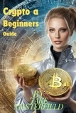  Jake Masterfield - Crypto A Beginner's Guide.
