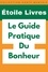  Étoile Livres - Le Guide Pratique Du Bonheur - Collection Santé Mentale, #1.