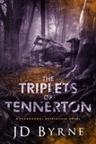  JD Byrne - The Triplets of Tennerton - Paranormal Appalachia, #2.