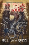  Matthew Quinn - The Thing In The Woods - The Long War, #1.