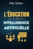  Paul Ségala - L'éducation face au défi de l'intelligence artificielle.