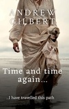  Andrew Gilbert - Time and time again....