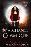  Kim Richardson - Malchance Cosmique - Les Sorcières de Hollow Cove, #10.
