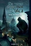  Johan Vandevelde et  Bart Vermeer - Nachtwild - De demonen van Dalca, #1.