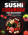  Casey Hollister - Sushi Cookbook for Beginners.