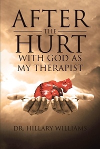  Hillary Williams - After th Hurt With God Has My Therapist - God's Therapy, #1.