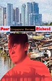  Abhishek Patel - Poor Singapore Become Richest.