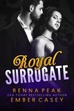  Renna Peak et  Ember Casey - Royal Surrogate - Royal Surrogate, #1.