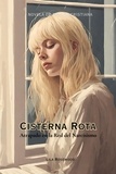  Lila Rosewood - Cisterna Rota: Atrapado en la Red del Narcisismo - Fiction Christian Novels, #1.