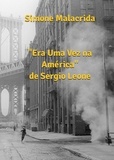  Simone Malacrida - Era Uma Vez na América de Sergio Leone.