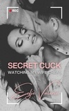  Eefje Valerie - Secret Cuck: Watching My Wife Cheat.
