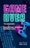  Mark King - Game Over: Escaping Gaming Addiction.