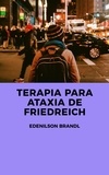  Edenilson Brandl - Terapia para Ataxia de Friedreich.