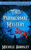 Michele Bardsley - This Paranormal Mystery Sucks - Jessica &amp; Patrick O'Halloran Paranormal Mystery, #3.
