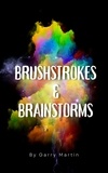  Garry Martin - Brushstrokes &amp; Brainstorms.