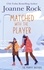  Joanne Rock - Matched with the Player - The Murphy Brothers, #3.