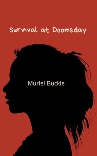  Muriel Buckle - Survival at Doomsday - The End is Coming, #1.