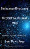  Sam Davis Aosa - Combating and Overcoming Witchcraft Evil and Secret Gangs - Raw Edition, #1.