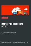  Kameron Hussain et  Frahaan Hussain - Mastery In Microsoft Office.