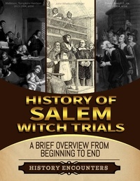  Ched Ed - The Salem Witch Hunt: A Brief Overview from Beginning to the End.