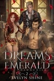 Evelyn Shine - Dreams of Emerald - Dawnchild, #2.