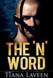  Tiana Laveen - The 'N' Word - From Race to Redemption, #1.
