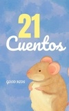  Good Kids - 21 Cuentos - Good Kids, #1.