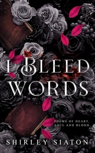  Shirley Siaton - I Bleed Words.