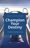  Vandi Lynnae Enzor - Champion Your Destiny: A Guide for Victorious Living.