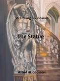  Astrid HL Goossens - The Statue - Stretching Boundaries, #1.