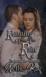  Neffie Rae - Running From The Rain - Enduring The Storms, #1.