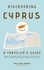  William Jones - Discovering Cyprus: A Traveler's Guide.