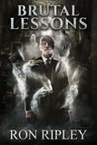  Ron Ripley et  Scare Street - Brutal Lessons - Haunted Village Series, #6.