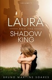  Bruno Martins Soares - Laura and the Shadow King - Laura and the Shadow King, #1.