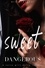  Mia Lombardi - Sweet &amp; Dangerous: A Curvy Girl Mafia Romance - Mia's Dark Romance Short Reads, #2.