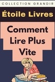  Étoile Livres - Comment Lire Plus Vite - Collection Grandir, #21.