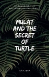  khai.ibra - Mulat and The Secret of Turtle.