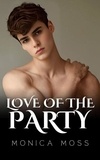  Monica Moss - Love Of The Party - The Chance Encounters Series, #63.