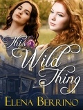  María Berrino - This Wild Thing - Queer Novellas, #4.
