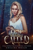  Edeline Wrigh - Fire Called - Ember &amp; Ash, #1.