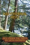  Dena Hankins - Geothermal Heat - Erotica by Dena Hankins, #4.