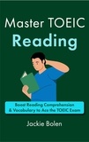 Jackie Bolen - Master TOEIC Reading: Boost Reading Comprehension &amp; Vocabulary to Ace the TOEIC Exam.