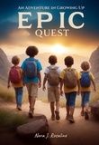  Nora J. Rosaline - Epic Quest an Adventure in Growing Up.
